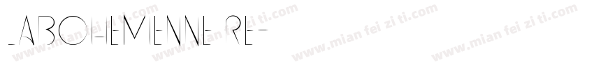 LaBohemienne Re字体转换